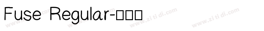Fuse Regular字体转换
